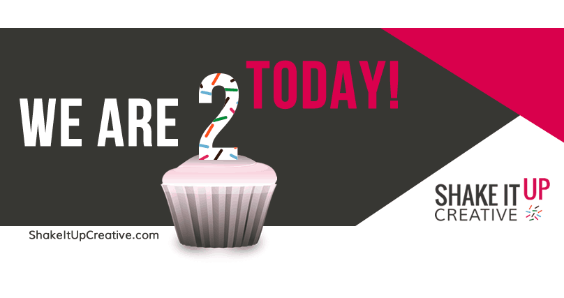 Shake It Up Creative is 2 today